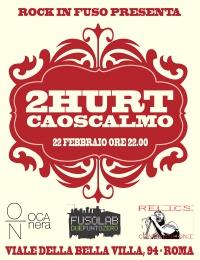 RockInFuso : CAOSCALMO + 2HURT in concerto