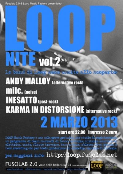 LOOP NITE  VOL. 2 - Andy Malloy ,milc., Inesatto, Karma in Distorsione in concerto - Sabato 2 Marzo
