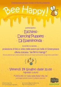 BEE HAPPY - Concerti live Eskimo, Dancing Puppets + Dj set Epaminonda - Venerdì 14 Giugno