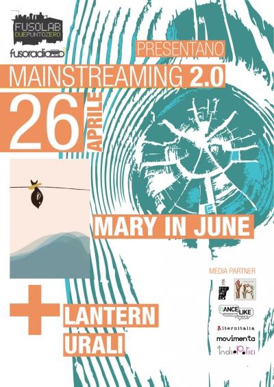 MAINSTREAMING 2.0: URALI + LANTERN + MARY IN JUNE