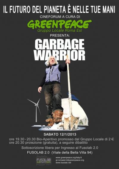 Proiezione Garbage Warrior di Oliver Hodge  - Sabato 12 Gennaio