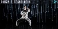 Danza e Tecnologia